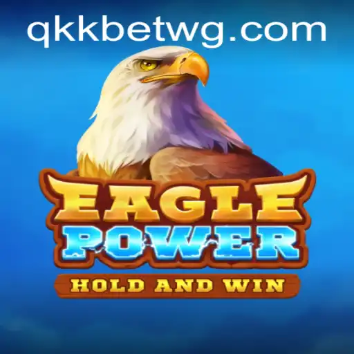 EaglePower: Descubra a Experiência de Jogo Inovadora com qkkbet
